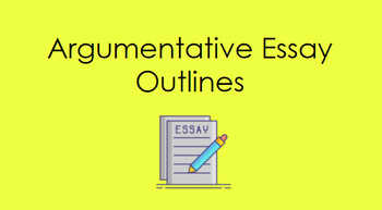 Preview of Argumentative Essay Outlines