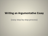 Argumentative Essay Powerpoint (step by step process)