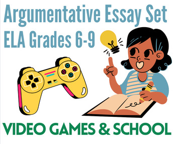 Preview of Argumentative Essay Text Set: Video Games in School (FSA PREP - Grades 6-9)