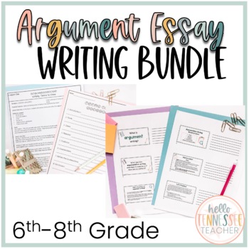 Preview of Argumentative Essay Writing Bundle (6th-8th Grade) (CCSS Aligned)