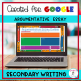 Argumentative Essay Writing Digital Resource Google 3 Week Unit