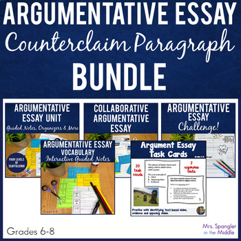 Preview of Argumentative Essay Writing PRINTABLE BUNDLE with Counterclaim Paragraphs