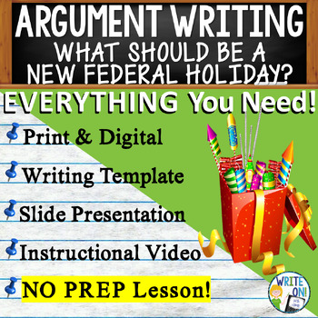 Preview of Argumentative Essay Writing - Rubric - Graphic Organizer - New Federal Holiday