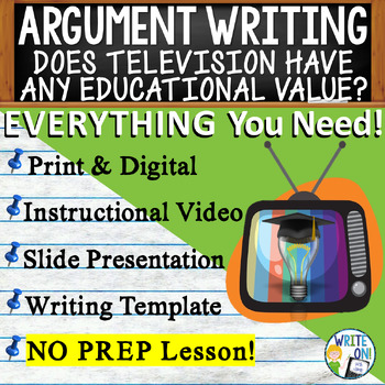 Preview of Argumentative Essay Writing - Rubric  Graphic Organizer - TV's Educational Value