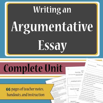 Preview of Argumentative Essays - Complete Unit