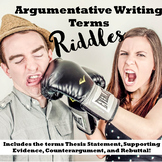 Argumentative/Persuasive Writing Terms Riddles