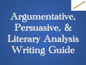 Preview of Argumentative, Persuasive, and Literary Analysis Essay Writing Guide & Outline