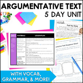 Argumentative Text 5 Day Unit