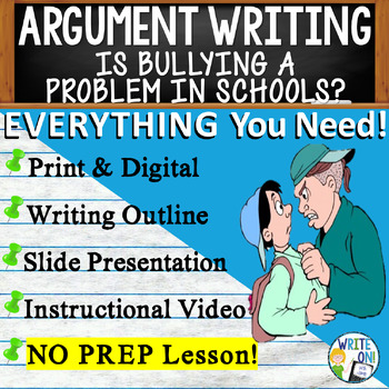 Preview of Argumentative Essay Writing - Rubric - Graphic Organizer - Bullying in School