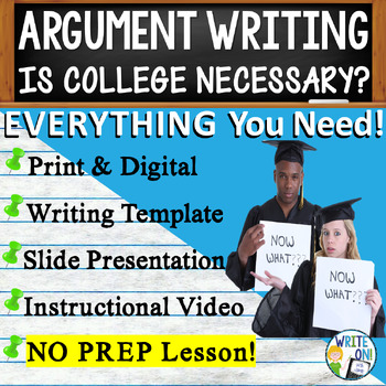 Preview of Argumentative Essay Writing - Rubric - Graphic Organizer - Is College Necessary?