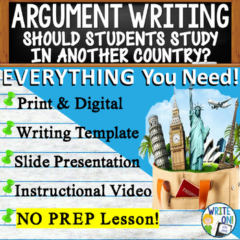 Preview of Argumentative Essay Writing Unit - Rubric - Graphic Organizer - Studying Abroad