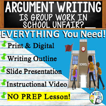Preview of Argumentative Essay Writing - Rubric - Graphic Organizer - Outline - Group Work