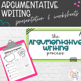 Argumentative Writing Guided Worksheets & Presentation