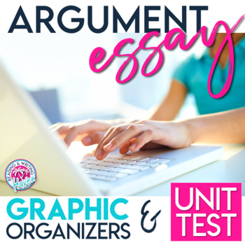 Preview of Argumentative Writing Unit Test and Graphic Organizers - Digital and Print