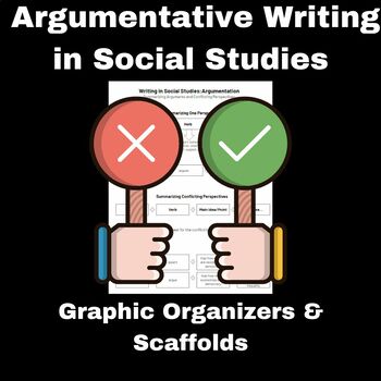 Preview of Argumentative Writing in Social Studies/History Graphic Organizers and Scaffolds