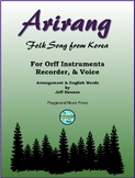 Arirang Korean Folk Song for Unison Voices, Recorder, and 
