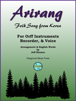 Preview of Arirang Korean Folk Song for Unison Voices, Recorder, and Orff Instruments