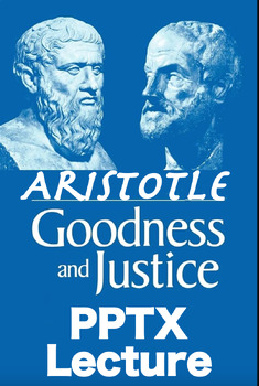 Preview of Aristotelian Justice & the Good Life: Comprehensive Exploration, PPTX Lecture