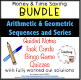 Arithmetic & Geometric Sequences and Series BUNDLE