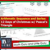 Arithmetic Sequence and Series of 12 Days of Christmas w/ 