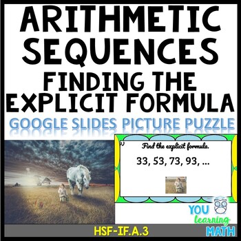 Preview of Arithmetic Sequences: Finding Explicit Formulas - Google Slides Picture Puzzle