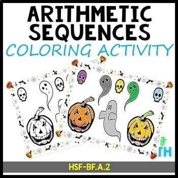 Preview of Arithmetic Sequences: HALLOWEEN COLORING ACTIVITY - 12 Problems