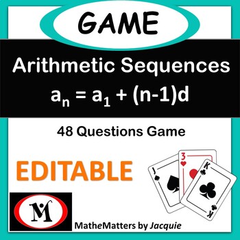Preview of Arithmetic Sequences { REVIEW GAME }   EDITABLE 48 questions Game