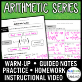 Arithmetic Series Lesson | Warm-Up | Guided Notes | Homework