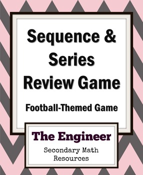 Preview of Arithmetic and Geometric Sequences and Series Football Review Game