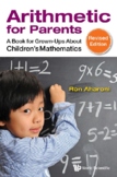 Arithmetic for Parents A Book for Grown-Ups About Children