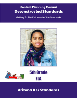 Preview of Arizona Deconstructed Standards Content Planning Manual 5th Grade ELA