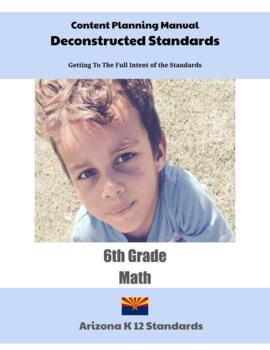 Preview of Arizona Deconstructed Standards Content Planning Manual 6th Grade Math