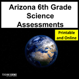 Arizona 6th Grade Science Assessments and AzSci Test Prep 