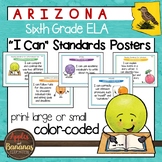 Arizona Sixth Grade ELA "I Can"  Posters
