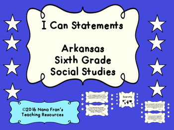 Preview of Arkansas: Sixth Grade Social Studies I Can Statement Posters