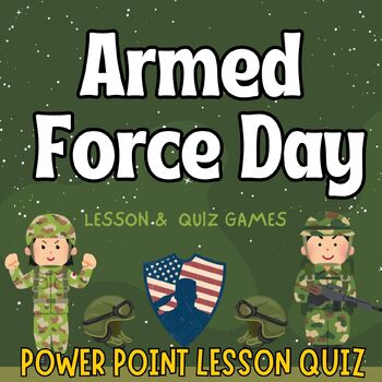 Preview of Armed Force Day US Army Soldier PowerPoint slides Lesson Quiz for 1st2nd 3rd