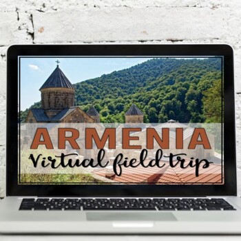 Preview of Armenia Virtual Field Trip (Google Earth Exploration)
