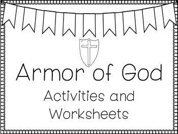Preview of Armor of God Activities and Worksheets Packet. Tracing, Coloring, Games, Flashca