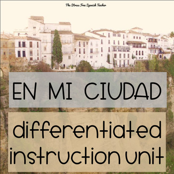 Preview of Spanish city CIUDAD town UNIT Differentiated Instruction CENTERS DIY STATIONS