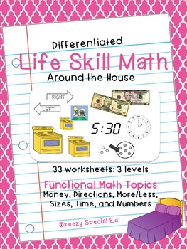 Preview of Around the House Differentiated Life Skill Math Pack for Special Ed