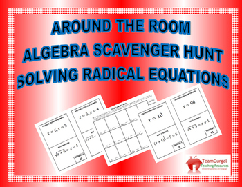 Preview of Around the Room Algebra Scavenger Hunts:  Solving Radical Equations