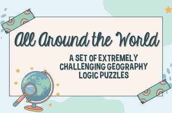 Preview of Around the World: A Set of Geography Logic Puzzles