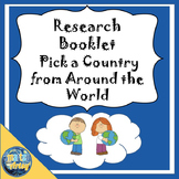 Research Guide Pick a Country from Around the World