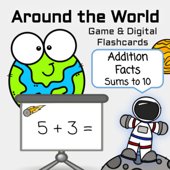 Preview of Around the World Game & Digital Flashcards - Addition Facts (Sums to 10)