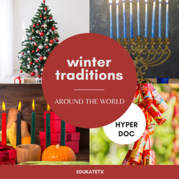 Around the World: Winter Traditions HyperDoc by eduKateTX | TpT