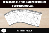 Arranging Clothes Math Worksheets for Preschool: Counting,