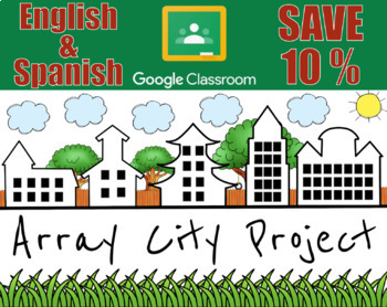 Preview of Array City Project | English & Spanish | Distance Learning | Google Classroom