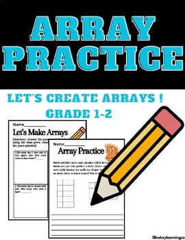 Preview of Array Practice | Let's Create Arrays! | Grades 1-3