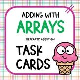 Array Repeated Addition Task Cards