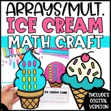 Arrays & Multiplication Math Craft | Ice Cream Math Craft